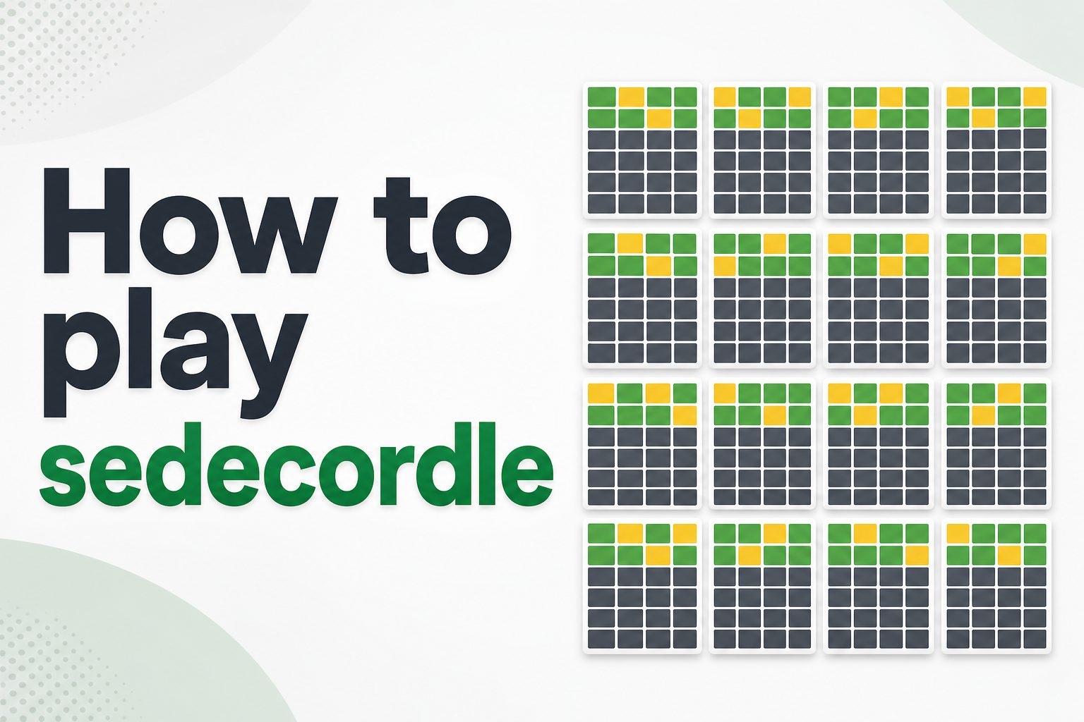 how-to-play-sedecordle-e953 Sedecordle puzzle grid with multiple word guesses and colored letter tiles